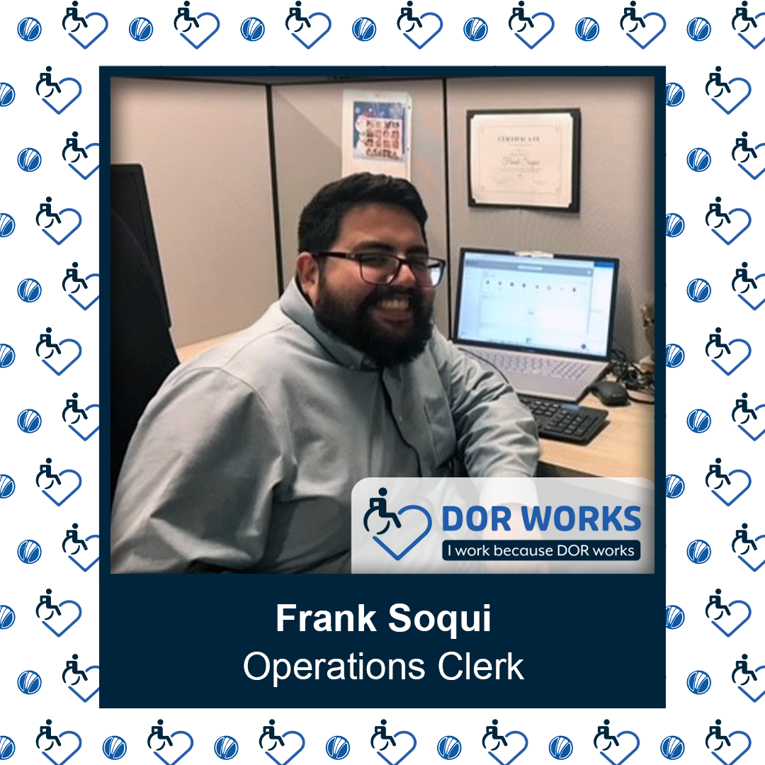 Photo of a man sitting at his desk smiling at the camera. He is wearing glasses. Photo is outlined like a picture frame. There is an I Work Because DOR Works logo at the bottom of the photo and smaller versions of the logo repeated on the background.